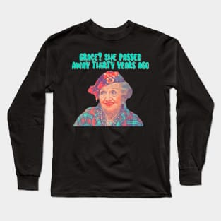 Aunt Bethany - Grace She passed away thirty years ago - Christmas Vacation Long Sleeve T-Shirt